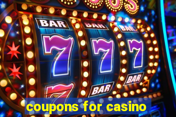 coupons for casino