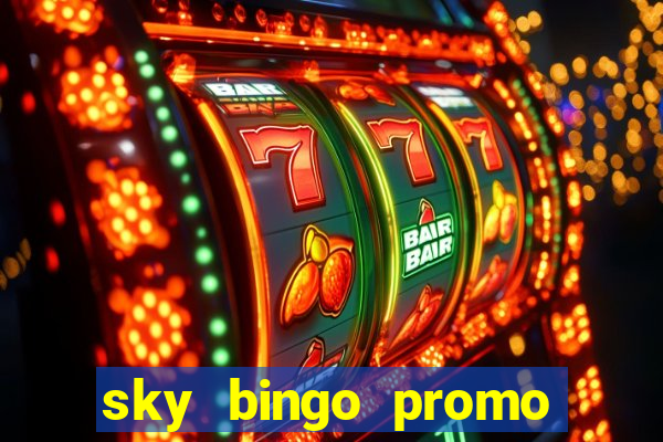 sky bingo promo code 2022