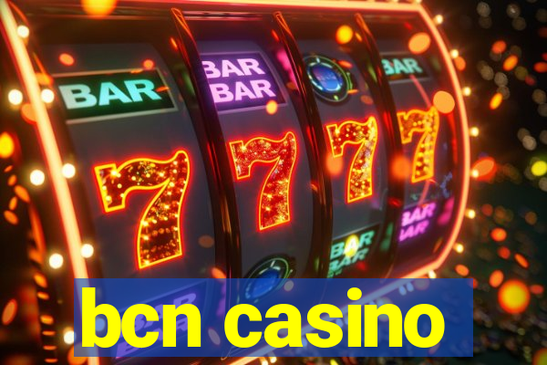 bcn casino