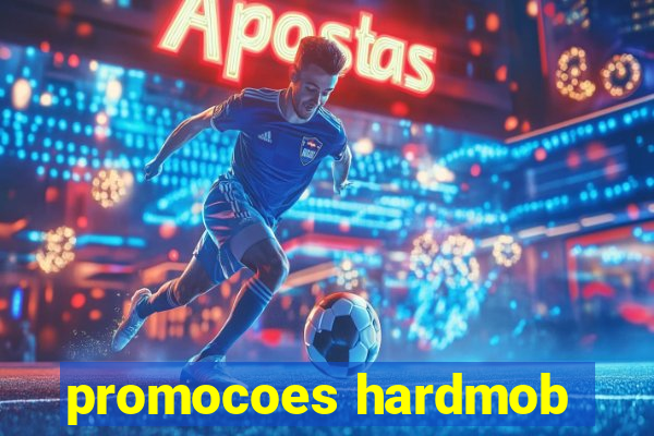 promocoes hardmob