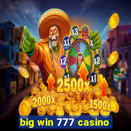 big win 777 casino