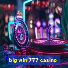 big win 777 casino