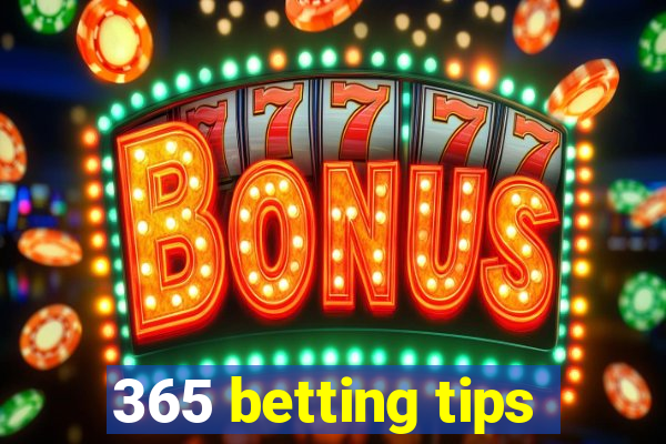 365 betting tips