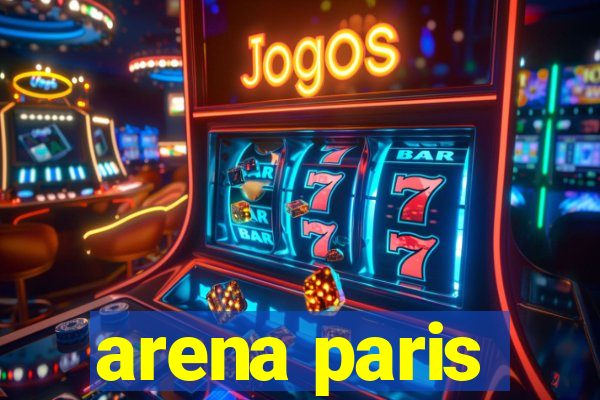 arena paris