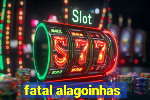 fatal alagoinhas