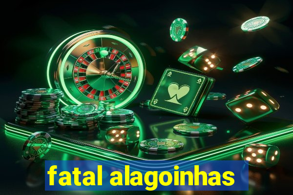 fatal alagoinhas