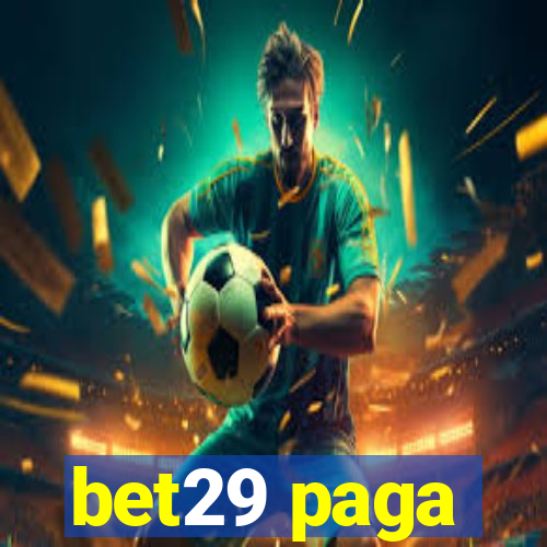 bet29 paga