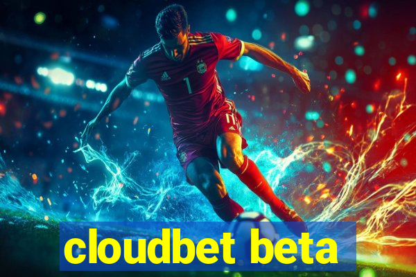 cloudbet beta