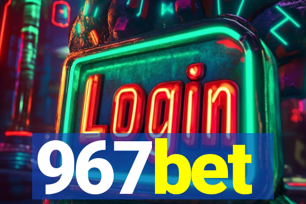 967bet