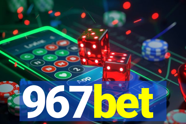 967bet