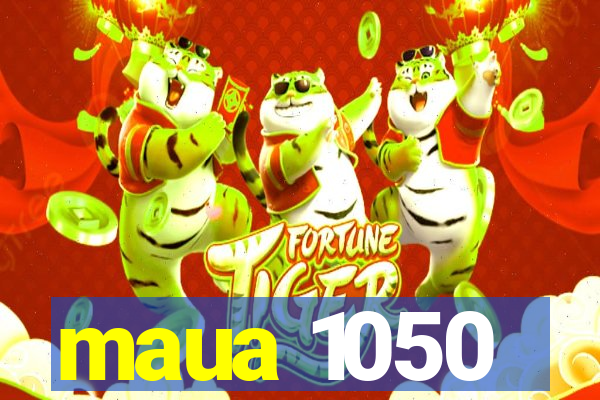 maua 1050