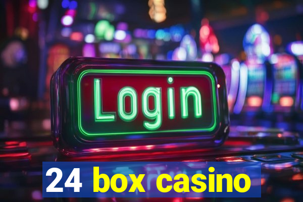 24 box casino