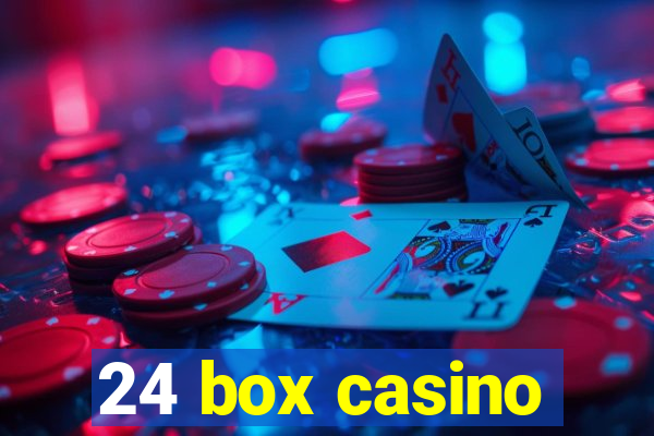 24 box casino