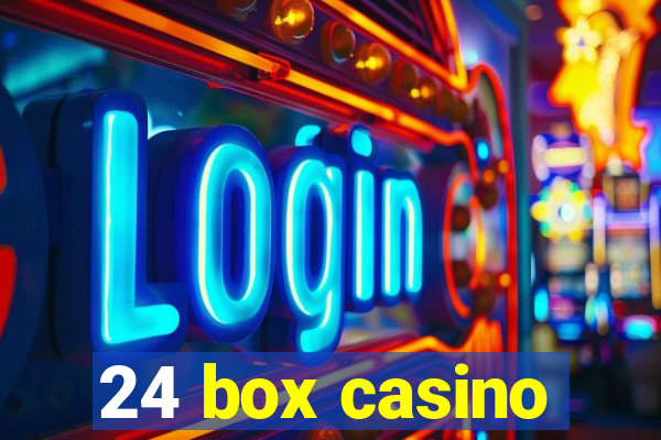 24 box casino