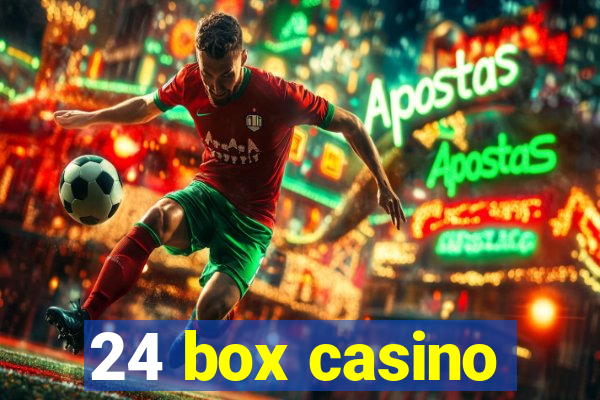 24 box casino