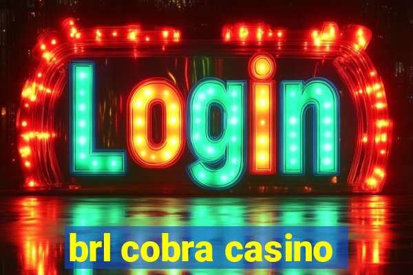 brl cobra casino