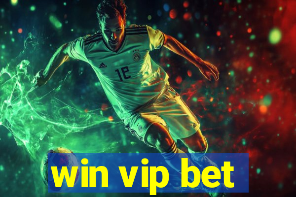 win vip bet