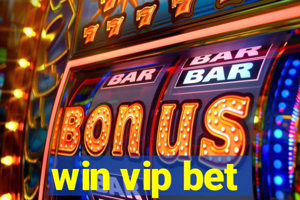 win vip bet