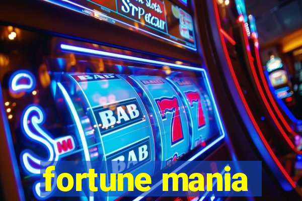 fortune mania