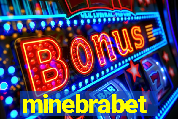 minebrabet