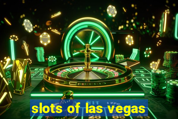 slots of las vegas