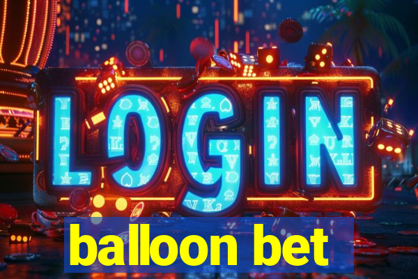 balloon bet