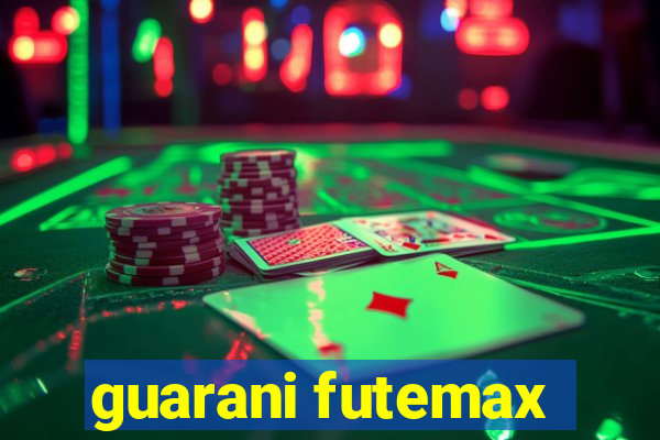 guarani futemax