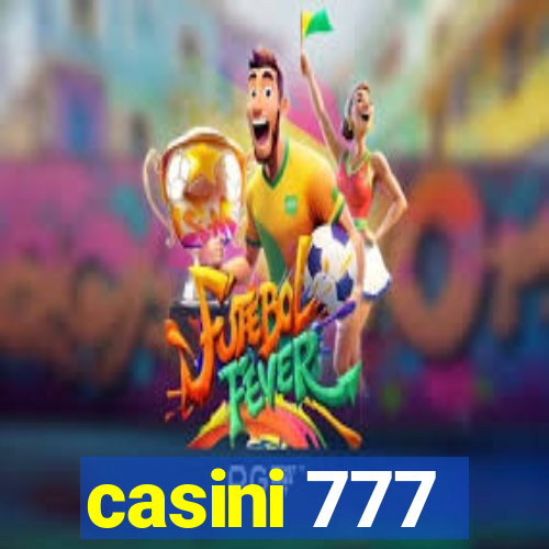 casini 777