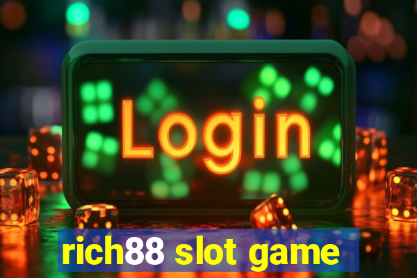 rich88 slot game