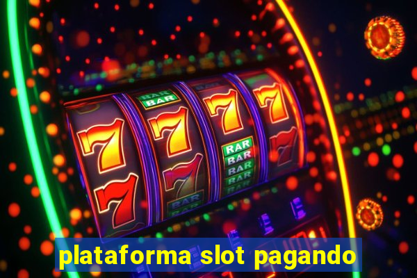 plataforma slot pagando