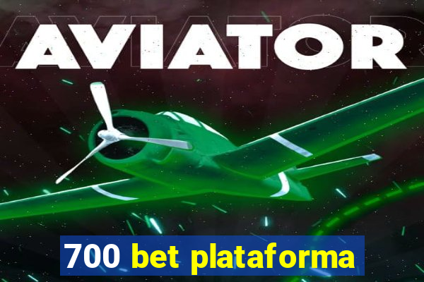 700 bet plataforma