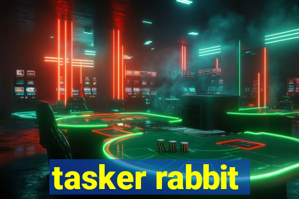 tasker rabbit