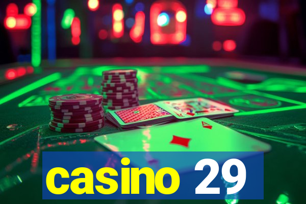 casino 29