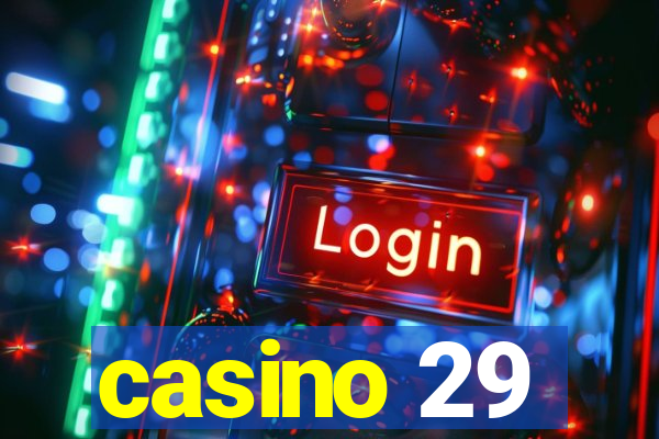 casino 29