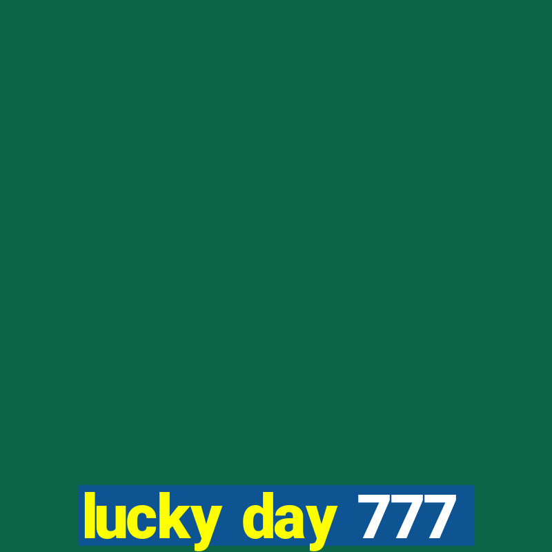 lucky day 777