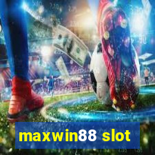 maxwin88 slot