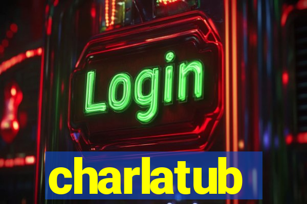 charlatub