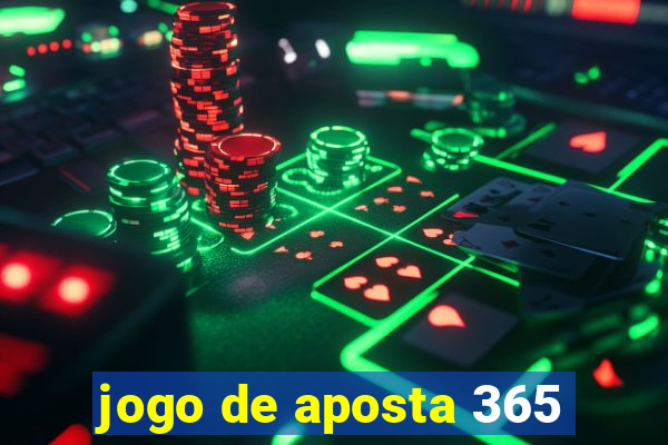 jogo de aposta 365