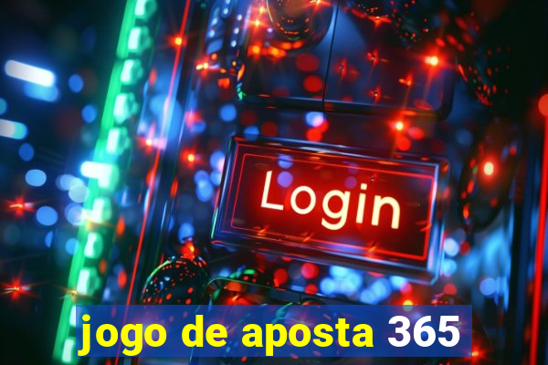 jogo de aposta 365