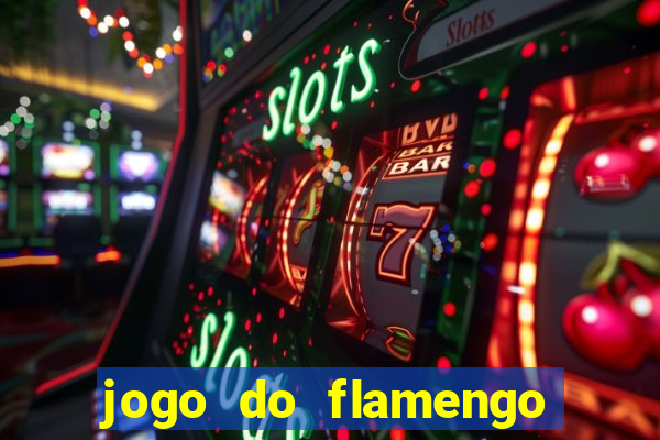 jogo do flamengo rede canais