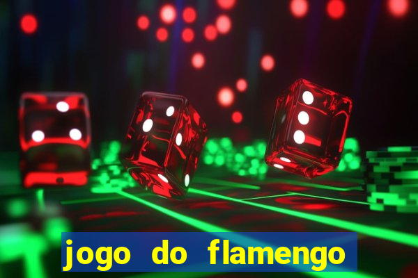 jogo do flamengo rede canais