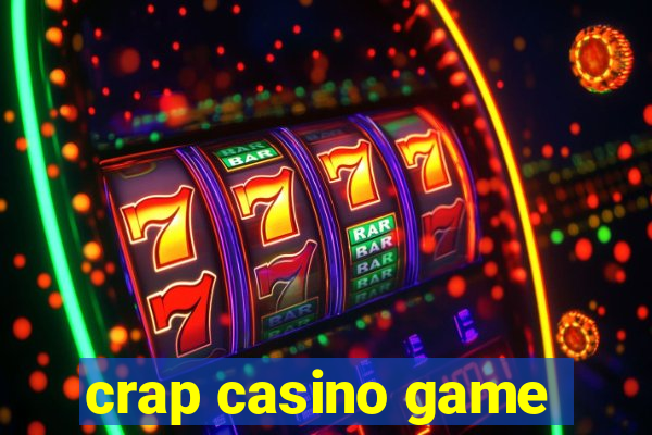 crap casino game