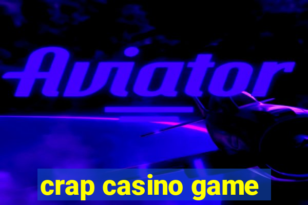 crap casino game