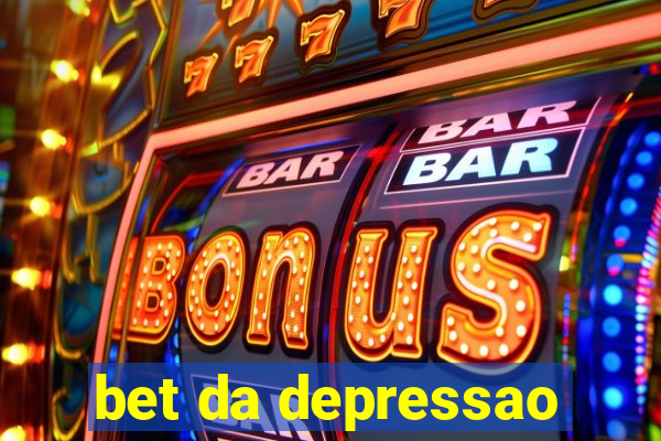 bet da depressao