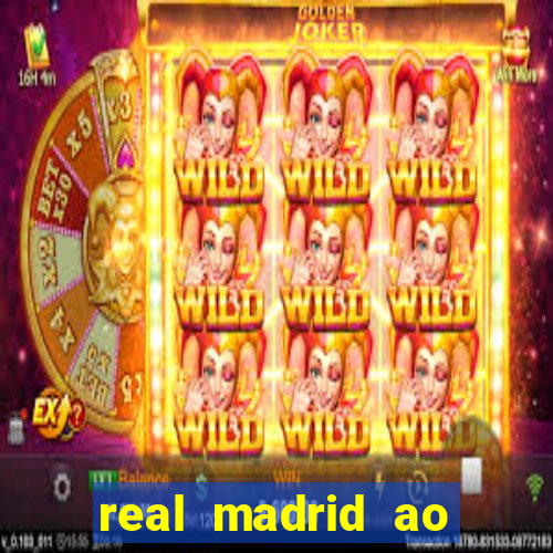 real madrid ao vivo jogo