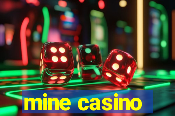 mine casino