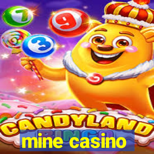 mine casino