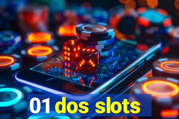 01 dos slots