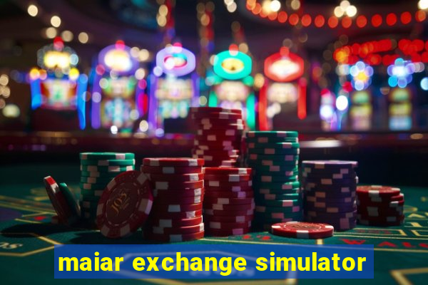 maiar exchange simulator