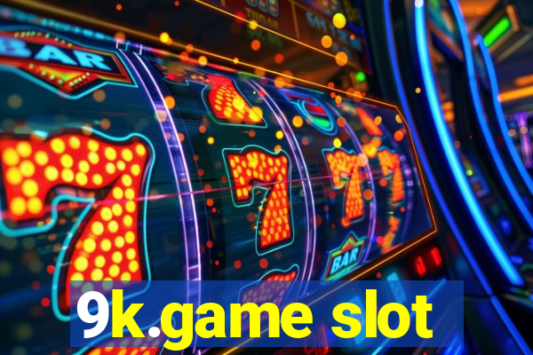 9k.game slot